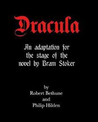 Cover image for Dracula: An adaptation for the stage of the novel by Bram Stoker.