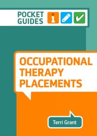 Cover image for Occupational Therapy Placements: A Pocket Guide