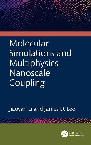 Cover image for Molecular Simulations and Multiphysics Nanoscale Coupling