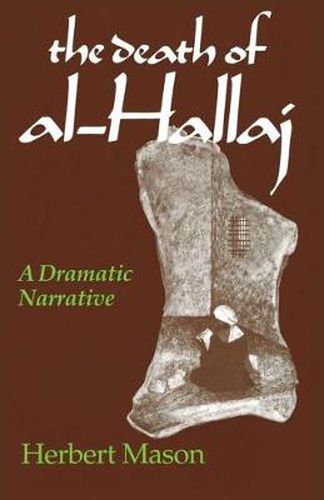 Cover image for Death of al-Hallaj, The: A Dramatic Narrative