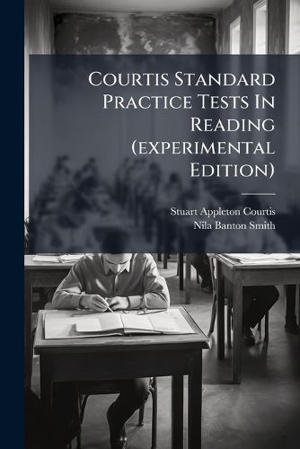 Cover image for Courtis Standard Practice Tests in Reading (Experimental Edition): Directions [For the Teacher...