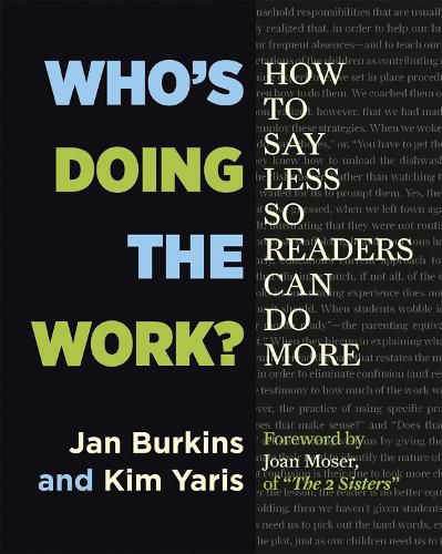 Cover image for Who's Doing the Work?: How to Say Less So Readers Can Do More
