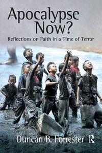 Cover image for Apocalypse Now?: Reflections on Faith in a Time of Terror