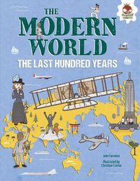 Cover image for The Modern World: The Last Hundred Years