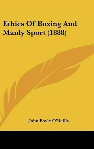 Cover image for Ethics of Boxing and Manly Sport (1888)