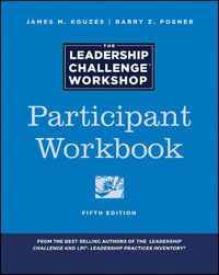 Cover image for The Leadership Challenge Workshop: Participant Workbook