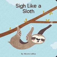 Cover image for Sigh Like a Sloth