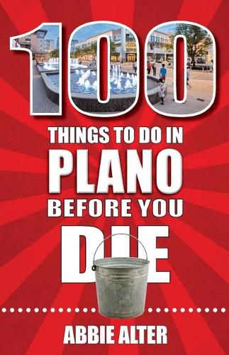 Cover image for 100 Things to Do in Plano, Texas, Before You Die