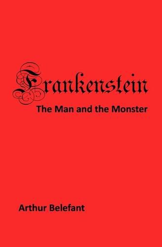 Cover image for Frankenstein: The Man and the Monster