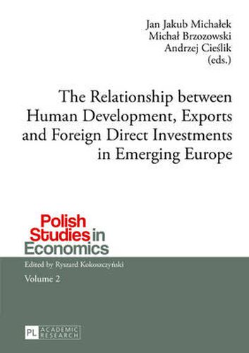 Cover image for The Relationship between Human Development, Exports and Foreign Direct Investments in Emerging Europe