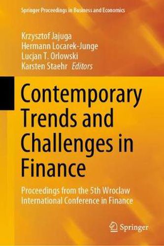 Cover image for Contemporary Trends and Challenges in Finance: Proceedings from the 5th Wroclaw International Conference in Finance