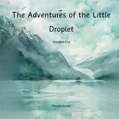 Cover image for The Adventures of the Little Droplet