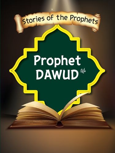 Cover image for Stories Of The Prophet - Prophet Dawud عَلَیهِ]السَّلام