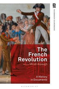 Cover image for The French Revolution: A History in Documents