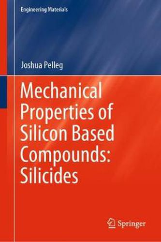 Cover image for Mechanical Properties of Silicon Based Compounds: Silicides