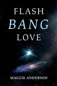 Cover image for Flash Bang Love