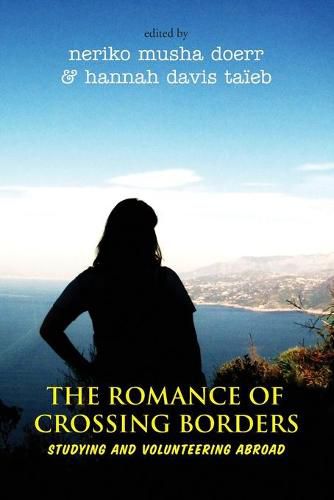 Cover image for The Romance of Crossing Borders: Studying and Volunteering Abroad