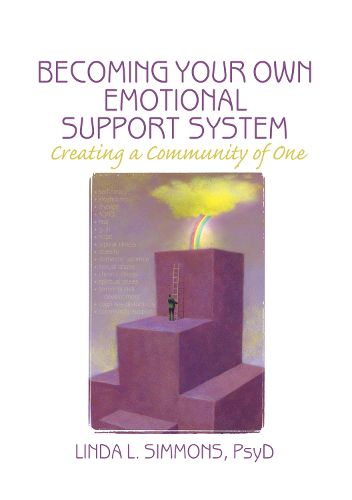 Cover image for Becoming Your Own Emotional Support System: Creating a Community of One