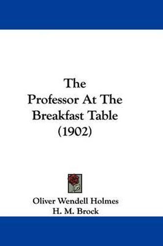 Cover image for The Professor at the Breakfast Table (1902)