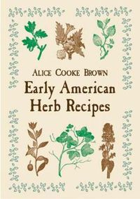 Cover image for Early American Herb Recipes