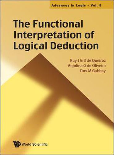 Cover image for Functional Interpretation Of Logical Deduction, The