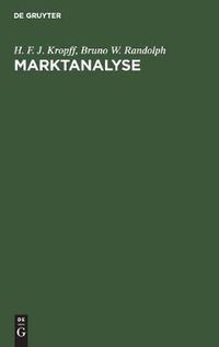 Cover image for Marktanalyse: Untersuchung Des Marktes Und Vorbereitung Der Reklame