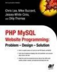 Cover image for PHP MySQL Website Programming: Problem - Design - Solution