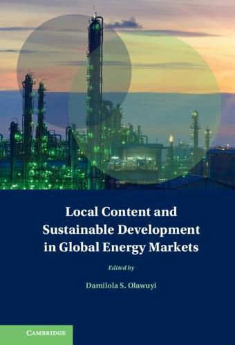 Cover image for Local Content and Sustainable Development in Global Energy Markets