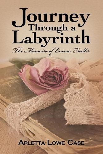 Cover image for Journey Through a Labyrinth: The Memoirs of Emma Fieldler