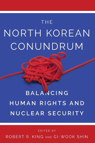 Cover image for The North Korean Conundrum: Balancing Human Rights and Nuclear Security