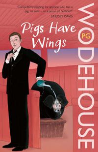 Cover image for Pigs Have Wings: (Blandings Castle)