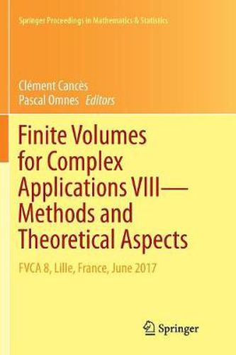 Cover image for Finite Volumes for Complex Applications VIII - Methods and Theoretical Aspects: FVCA 8, Lille, France, June 2017