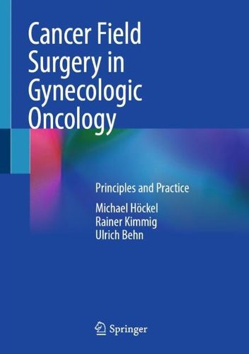 Cover image for Cancer Field Surgery in Gynecologic Oncology