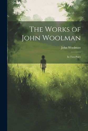 The Works of John Woolman