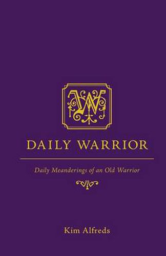 Daily Warrior: Daily Meanderings of an Old Warrior