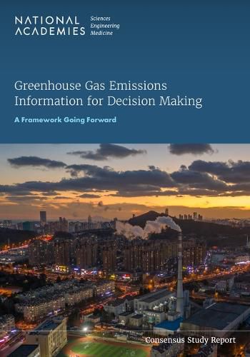 Greenhouse Gas Emissions Information for Decision Making