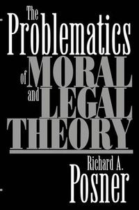 Cover image for The Problematics of Moral and Legal Theory