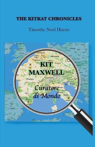 Cover image for The KitKat Chronicles: Kit Maxwell, Curatore di Mondo