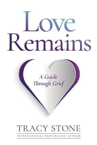 Cover image for Love Remains: A Guide Through Grief