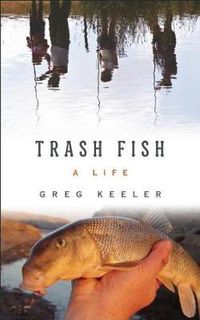 Cover image for Trash Fish: A Life