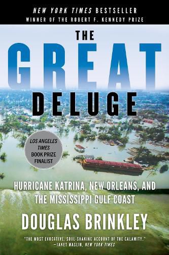 Cover image for The Great Deluge: Hurricane Katrina, New Orleans, and the Mississippi Gulf Coast