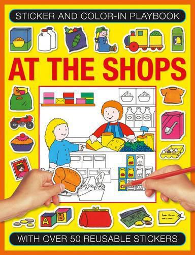 Cover image for Sticker and Colour-in Playbook: At the Shops: With Over 50 Reusable Stickers