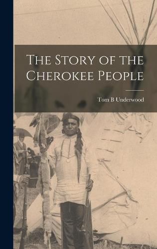 Cover image for The Story of the Cherokee People