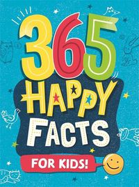 Cover image for 365 Happy Facts for Kids