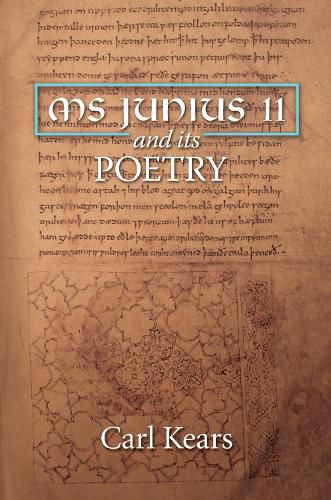 Cover image for MS Junius 11 and its Poetry