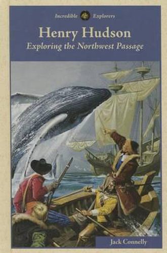 Cover image for Henry Hudson: Exploring the Northwest Passage