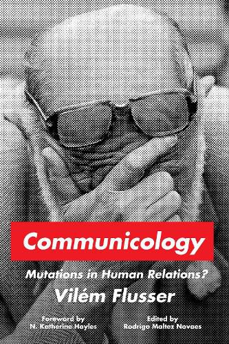 Cover image for Communicology: Mutations in Human Relations?