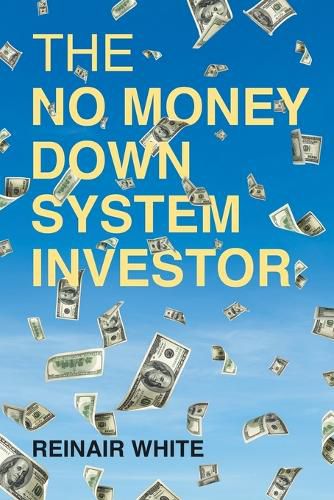 Cover image for The No Money Down System Investor