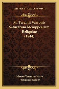 Cover image for M. Terentii Varronis Saturarum Menippearum Reliquiae (1844)