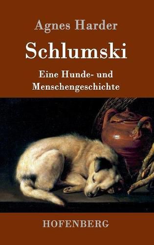 Cover image for Schlumski: Eine Hunde- und Menschengeschichte